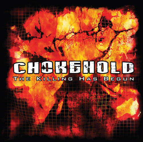 Chokehold - 'The Killing Has Begun' - Album Released Worldwide